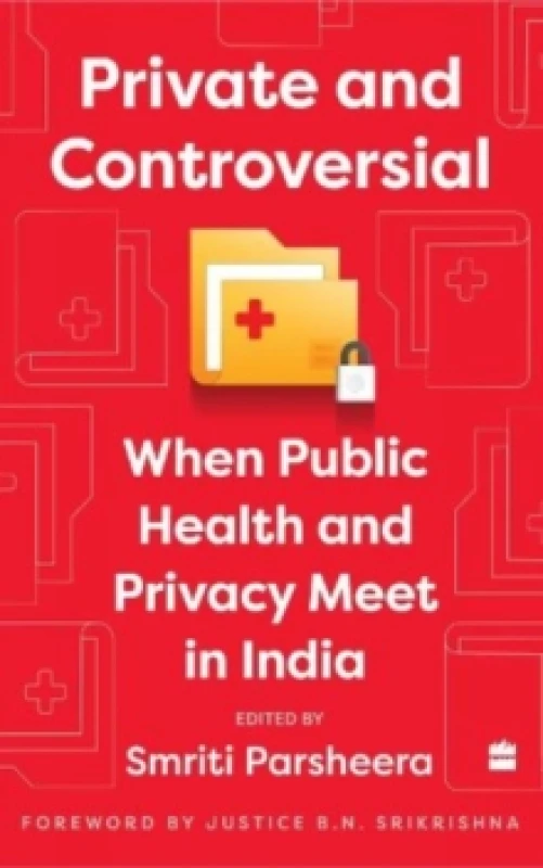 Image of Private and Controversial : When Privacy and Public Health Meet in India Paperback / softback