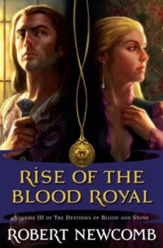 Image of Rise of the Blood Royal by Robert Newcomb Book