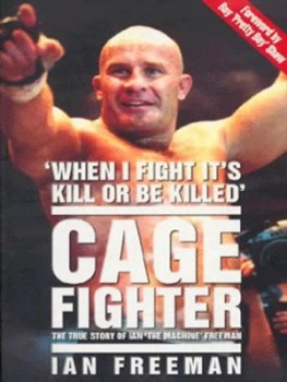 Image of Cage Fighter by Ian Freeman and Stuart Wheatman Paperback