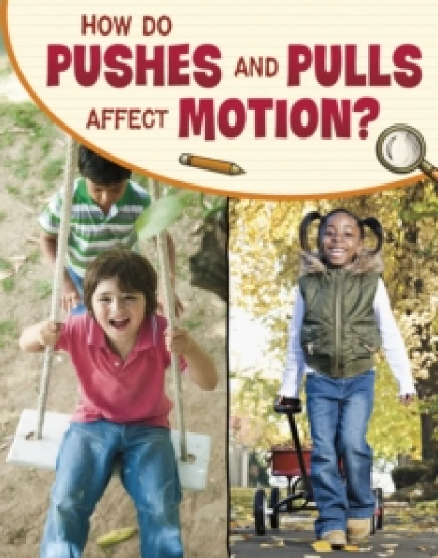 Image of How Do Pushes and Pulls Affect Motion? Paperback / softback