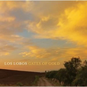 Image of Gates of Gold by Los Lobos CD Album