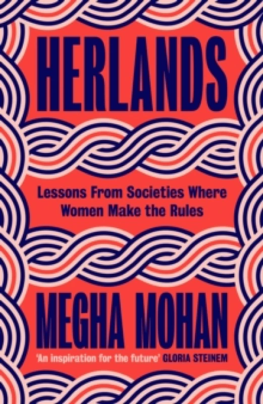 Image of Herlands : Lessons From Societies Where Women Make the Rules Hardback