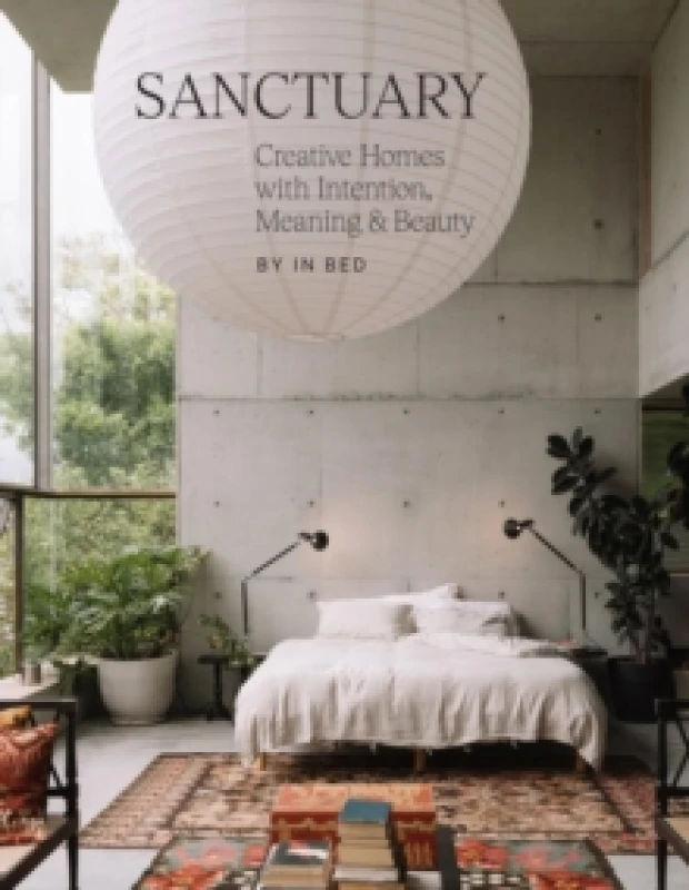 Image of Sanctuary : Creative Homes with Intention, Meaning and Beauty Hardback