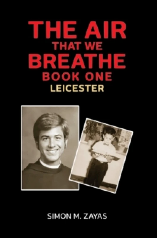 Image of The Air That We Breathe Book One : Leicester Hardback