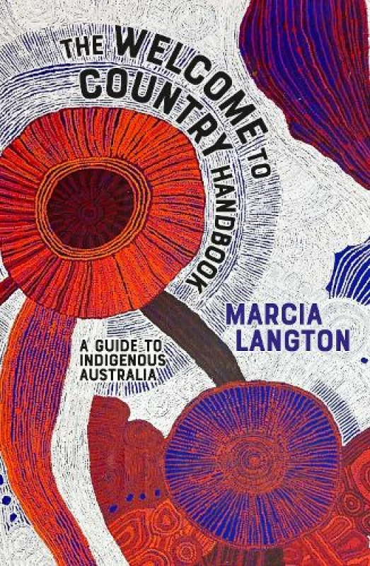 Image of The Welcome to Country Handbook : A Guide to Indigenous Australia Paperback / softback
