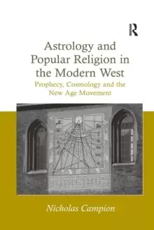 Image of Astrology and Popular Religion in the Modern West : Prophecy, Cosmology and the New Age Movement