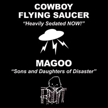 Image of Cowboy Flying Saucer/Magoo - Heavily Sedated Now Vinyl