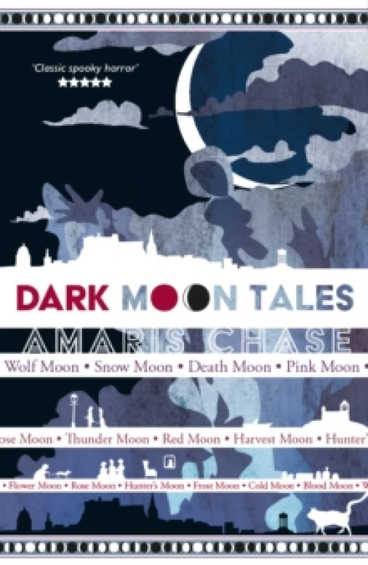 Image of Dark Moon Tales : gothic short stories full of moonlight, mist and mystery in Edinburgh Paperback / softback