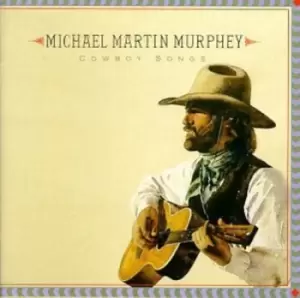 Image of Michael Martin Murphey - Cowboy Songs CD Album - Used