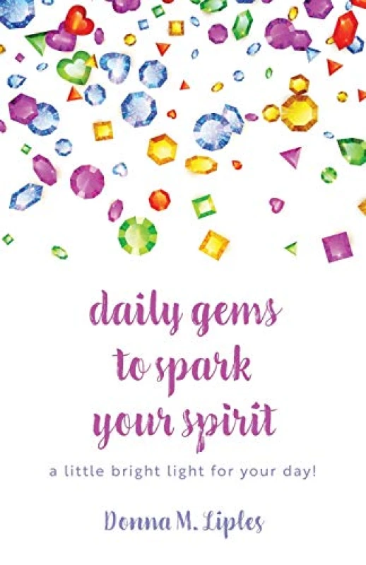 Image of daily gems to spark your spirit : a little bright light for your day! Paperback / softback