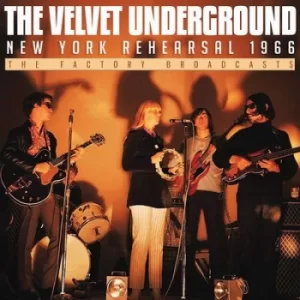 Image of New York Rehearsal 1966 by The Velvet Underground CD Album