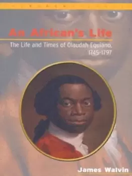 Image of An Africans life by James Walvin