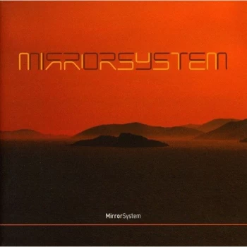 Image of Mirror System - Mirror System CD