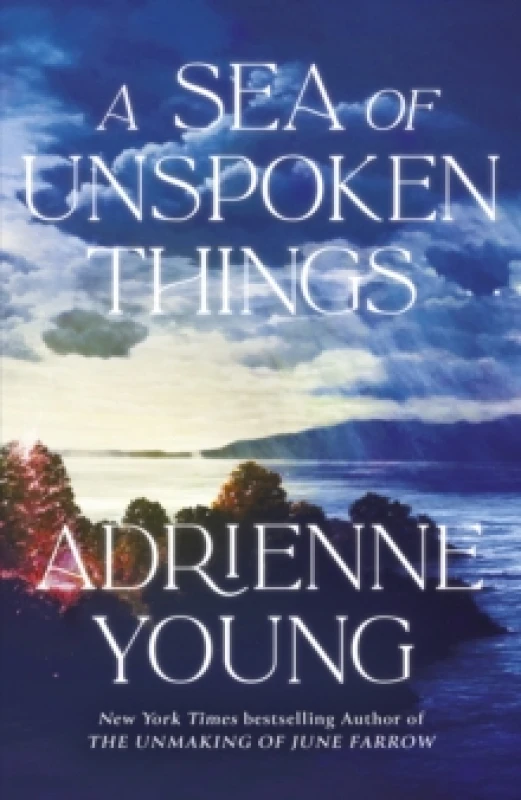 Image of A Sea of Unspoken Things : a spellbinding mystery to lose yourself in Hardback