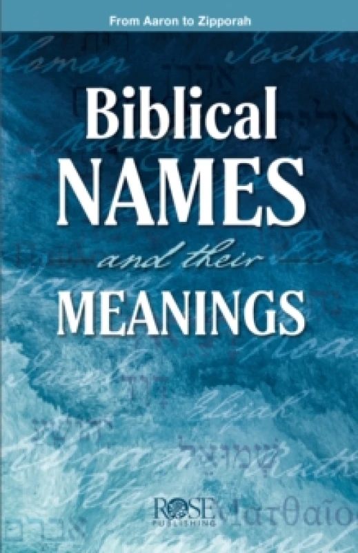 Image of Biblical Names and Their Meanings : From Aaron to Zipporah Diary or journal