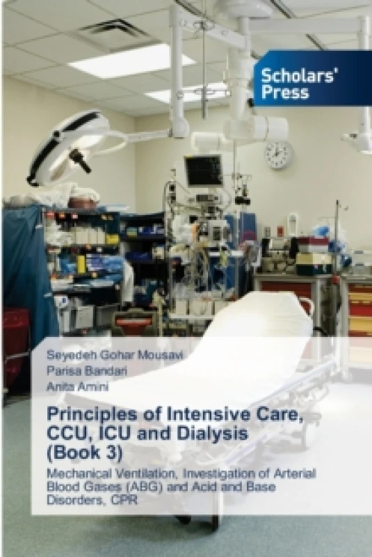 Image of Principles of Intensive Care, CCU, ICU and Dialysis (Book 3) Paperback / softback