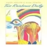 Image of Hugh Hopper & Alan Gowen - Two Rainbows Daily (Music CD)
