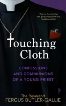 Image of Touching Cloth : Confessions and communions of a young priest