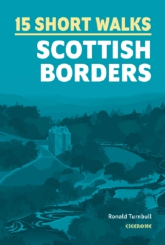 Image of 15 Short Walks in the Scottish Borders Paperback / softback