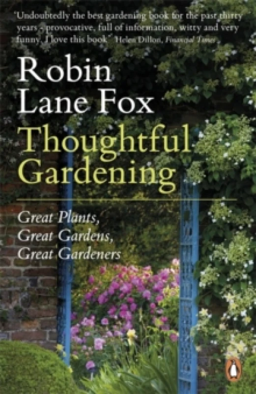 Image of Thoughtful Gardening. Paperback. By Robin Lane Fox Books