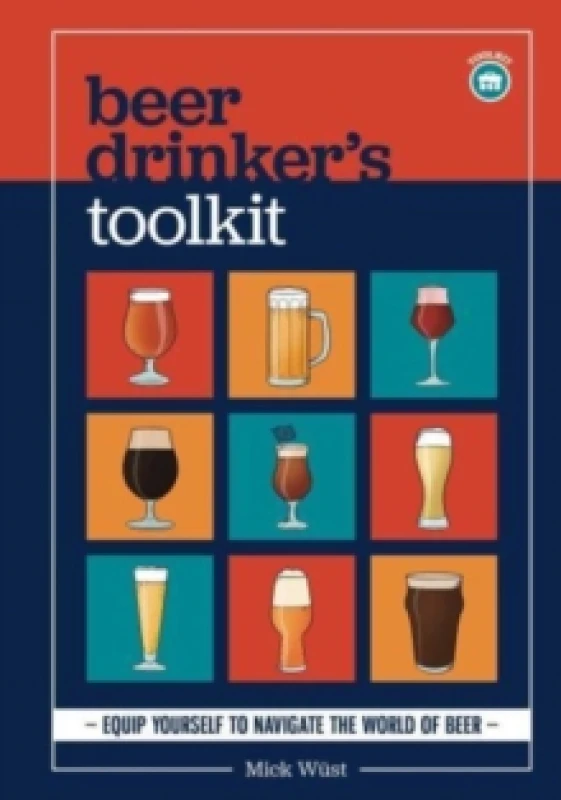 Image of Beer Drinker's Toolkit. Hardback. By Mick Wust Books