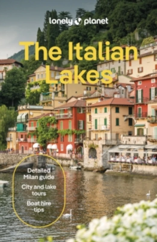Image of Lonely Planet The Italian Lakes : Detailed Itineraries Travel Like a Local Insider Tips Covers Lake Como, Milan, Verona, Bellagio, and more Pape