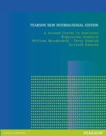 Image of Second Course in Statistics, A: Regression Analysis : Pearson New International Edition