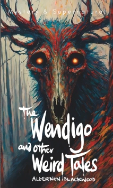 Image of The Wendigo and Other Weird Tales Paperback / softback