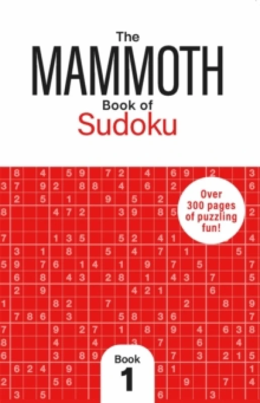 Image of The Mammoth Book of Sudoku 1 : Over 250 Pages of Puzzling Fun Paperback / softback