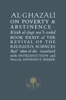 Image of Al-Ghazali on Poverty and Abstinence : Book XXXIV of the Revival of the Religious Sciences