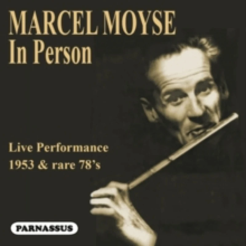 Image of Marcel Moyse 'In Person': (1953 Live Performance & Rare 78's) CD / Album