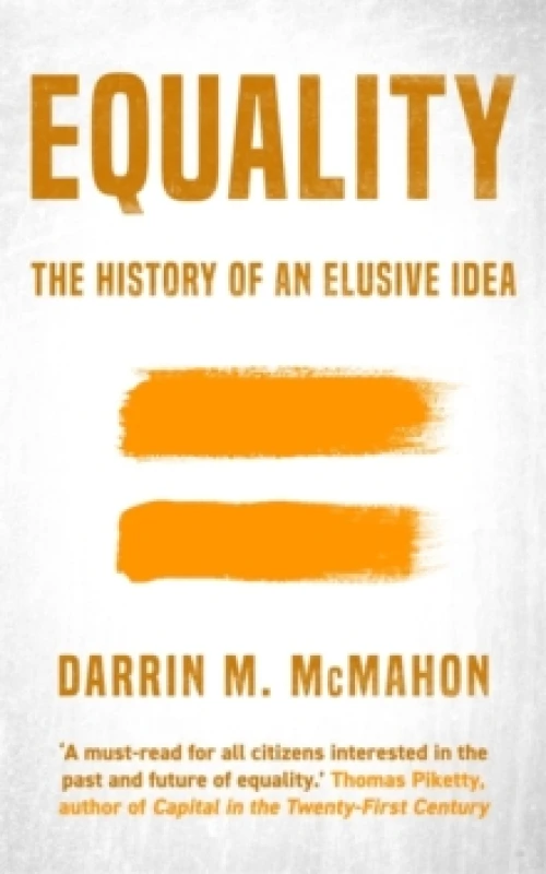 Image of Equality : The history of an elusive idea Hardback