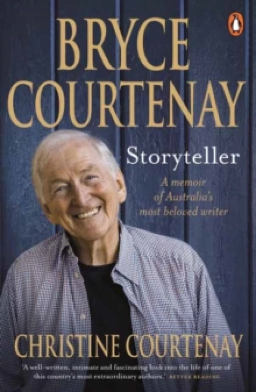Image of Bryce Courtenay: Storyteller : A Memoir of Australia's Most Beloved Writer Paperback / softback