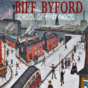 Image of School of Hard Knocks by Biff Byford CD Album