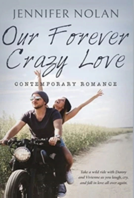 Image of Our Forever Crazy Love. Hardback. By Jennifer Nolan Books