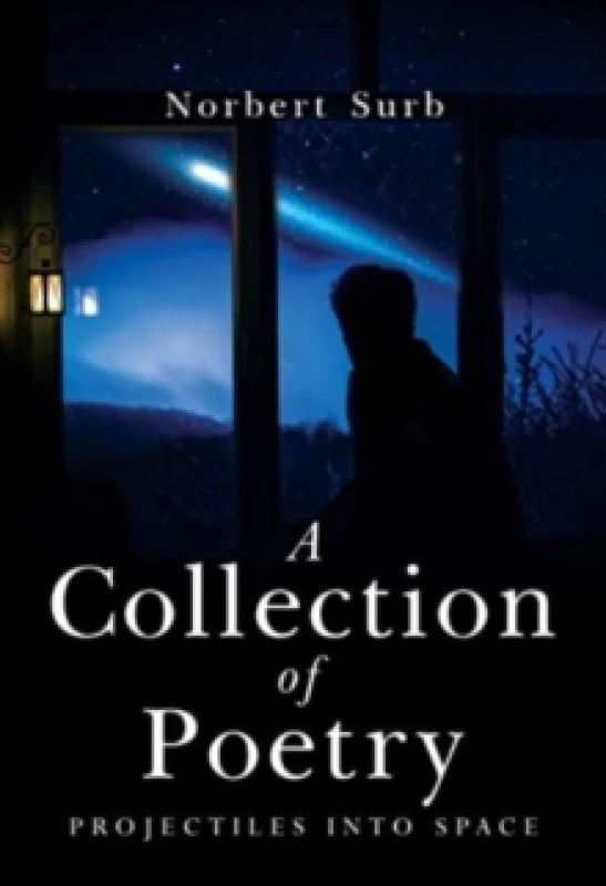 Image of A Collection of Poetry - Projectiles into Space Paperback / softback