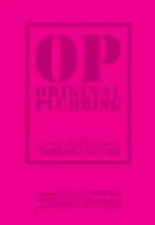 Image of Original Plumbing : The Best of Ten Years of Trans Male Culture