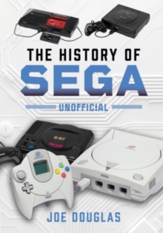 Image of The History of SEGA Hardback