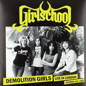 Image of Girlschool - Demolition Girls: Live In London. October 1St 1980 Vinyl