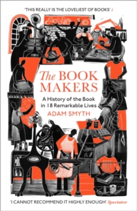 Image of The Book-Makers : A History of the Book in 18 Remarkable Lives Paperback / softback