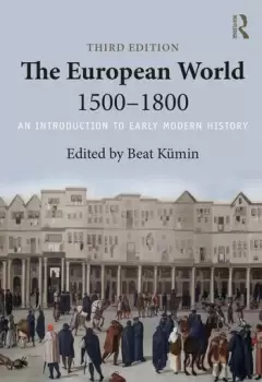 Image of The European World 15001800An Introduction to Early Modern History