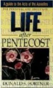 Image of Life After Pentecost by Donald S Fortner Paperback