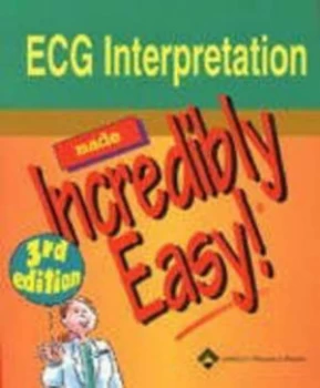 Image of Ecg Interpretation Made Incredibly Easy by Dave Beverage Paperback