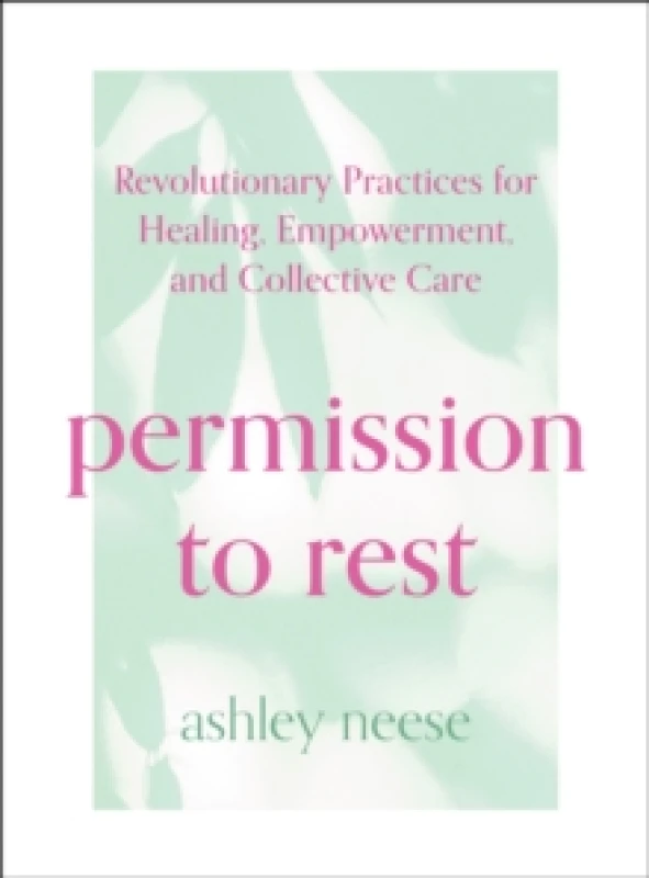 Image of Permission to Rest. Hardback. By Ashley Neese Books