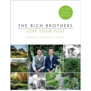 Image of Love Your Plot : Gardens Inspired by Nature