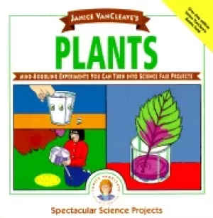 Image of janice vancleaves plants mind boggling experiments you can turn into scienc