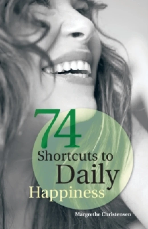 Image of 74 Shortcuts to Daily Happiness Paperback / softback