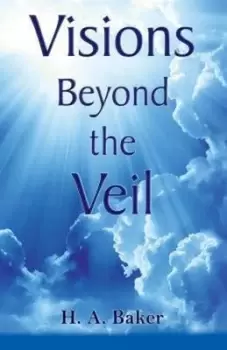 Image of Visions Beyond the Veil by H a Baker