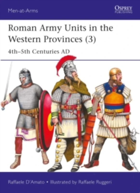 Image of Roman Army Units in the Western Provinces (3) : 4th5th Centuries AD Paperback / softback