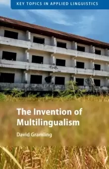 Image of The Invention of Multilingualism